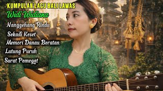 Download lagu KUMPULAN LAGU BALI LAWAS WIDI WIDIANA (versi cewek) mp3