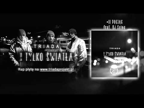 11. TRIADA - Pociąg (feat. DJ Soina)