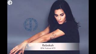 EPM Podcast #79 - Rebekah