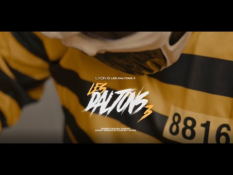 LYON 8 - LES DALTONS 3 - [ Clip officiel ]