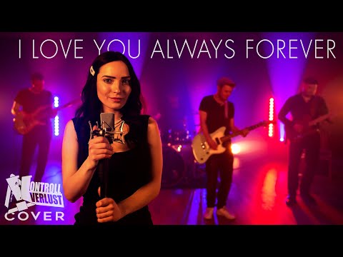 I Love You Always Forever Cover (Donna Lewis / Betty Who)