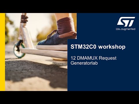 STM32C0 workshop - 12 DMA, DMAMUX - DMA Request Generator