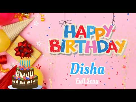 Happy Birthday Disha Song - Happy Birthday To You - Birthday Song Remix