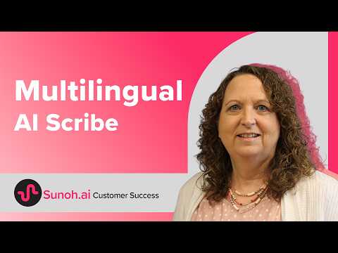 AI Medical Scribe Breaks the Language Barrier in Care