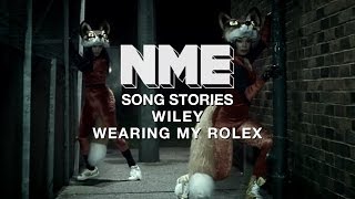 Wiley, ‘Wearing My Rolex’ - NME Song Stories