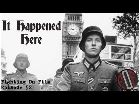 Fighting On Film Podcast: It Happened Here (1964)