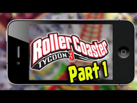 ROLLERCOASTER TYCOON 3 - (iPhone/iPad/iOS/ Mobile) Gameplay Part 1 - YouTube