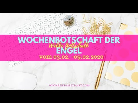 Wochenbotschaft der Engel vom 03. - 09.02.2020 ✨incl. Energiearbeit