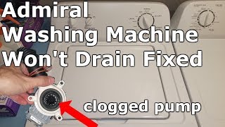Washing Machine Won't Drain (Admiral, Amana, Whirlpool)