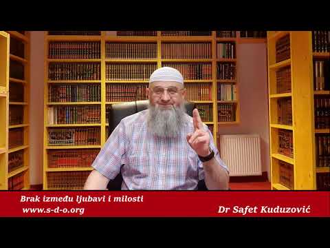 Dr Safet Kuduzović - Brak između ljubavi i milosti