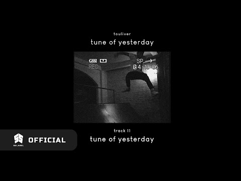 Touliver - Tune Of Yesterday (Official Audio)