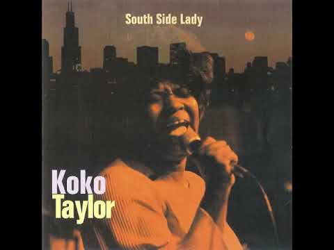 Koko Taylor - South Side Lady - 1973 - Blues music - Blues women [full album]
