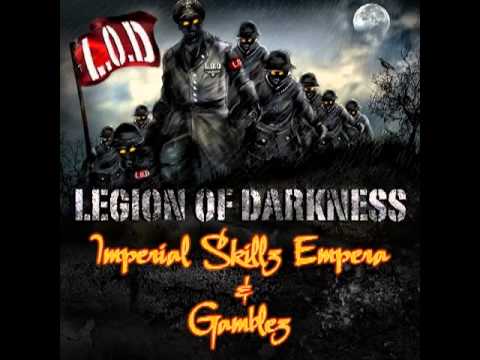 Imperial Skillz Empera & Gamblez - Legion Of Darkness (Skull Bludgeon, Labal-S & Raaddrr Van)