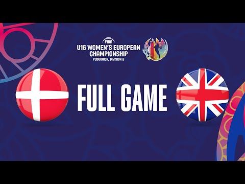Denmark v Great Britain | Full Basketball Game | FIBA U16 Women's European Championship 2023 -Div. B