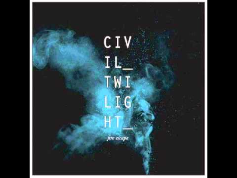 Civil Twilight - Fire Escape