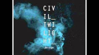 Civil Twilight - Fire Escape