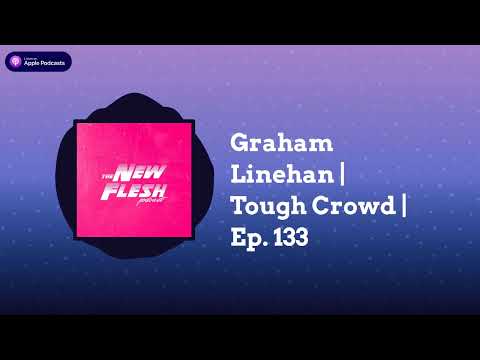 The New Flesh - Graham Linehan | Tough Crowd | Ep. 133