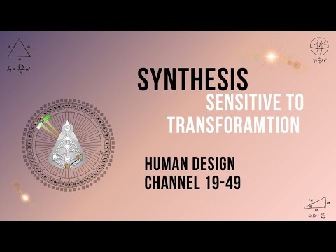 Human Design: Channel of Synthesis 19-49 - Bonding Sensitivity with Tribal Principles