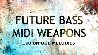 Video thumbnail for Future Bass Midi Pack - Future Bass Midi Weapons by Resonance Sound by Black Octopus Sound