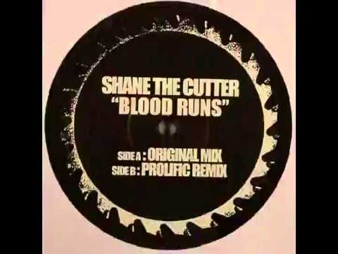 Shane The Cutter - Blood Runs (Prolific Remix)