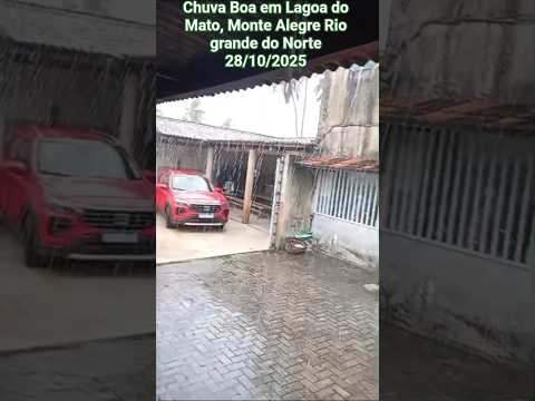 🇧🇷 CHUVA MARAVILHOSA , MONTE ALEGRE, RÍO GRANDE DO NORTE 28/10/2025 #chuvas  #casa #noticias #sitio