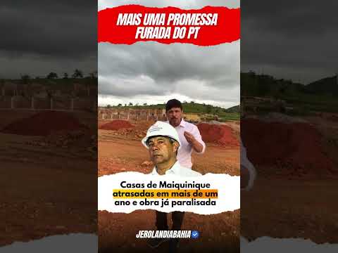 🚨 MAIQUINIQUE PEDE RESPEITO: GOVERNADOR ANUNCIA, ATRASA E PARA OBRA DE CASAS POPULARES! 🚨