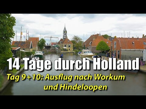 14 Tage mit dem Rad durch Holland - Tag 9+10: Ausflug nach Workum und Hindeloopen