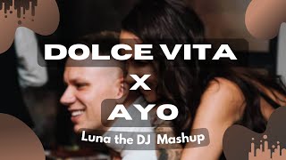 Relja x Chris Brown &amp; Tyga - Dolce Vita x Ayo (Luna the DJ Mashup)