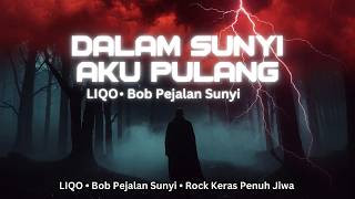 Download lagu 🎵 LIQO - DALAM SUNYI AKU PULANG 🔥 | Album Hakikat Diri Sejati | Rock Spiritual Paling Menghujam 2026 mp3