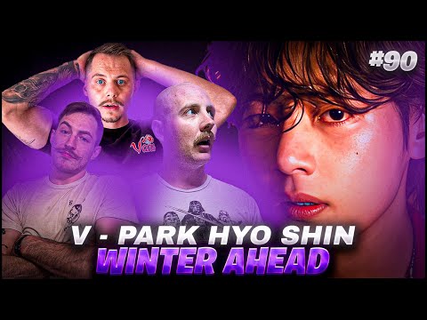 V - Winter Ahead (with PARK HYO SHIN) *REACTION*