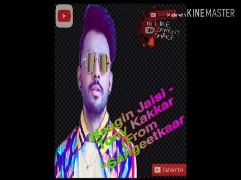 Naagin Jaisi - Tony Kakkar (From "Sangeetkaar
