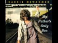 Carrie Newcomer - My Father's Only Son