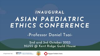 Asian Values in Paediatric Decisions - Professor Daniel Tsai | APEC 2023