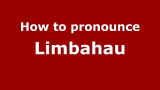 How to pronounce Limbahau