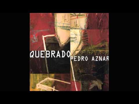 Pedro Aznar - Fragilidad