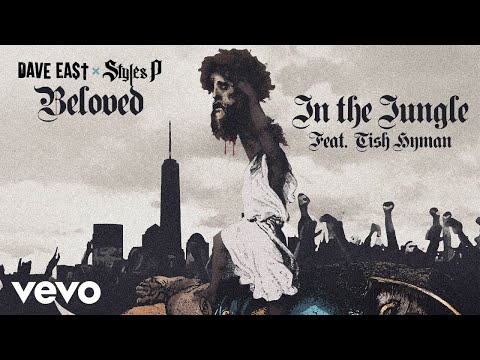 Dave East, Styles P - In The Jungle ft. Tish Hyman (Official Audio)