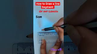 How to Draw a line Segment|Of any Length|Maths