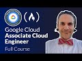 Google Cloud Associate Cloud Engineer Course - Pass the Exam!