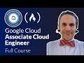 GOOGLE CLOUD ASSOCIATE CLOUD ENGINEER COURSE - PASS THE EXAM!