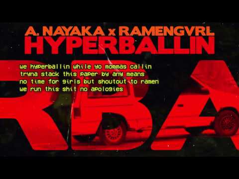 A. Nayaka x Ramengvrl - Hyperballin (Prod. Sihk)