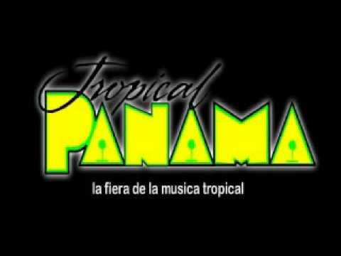 Tropical Panama - Voy a llorar