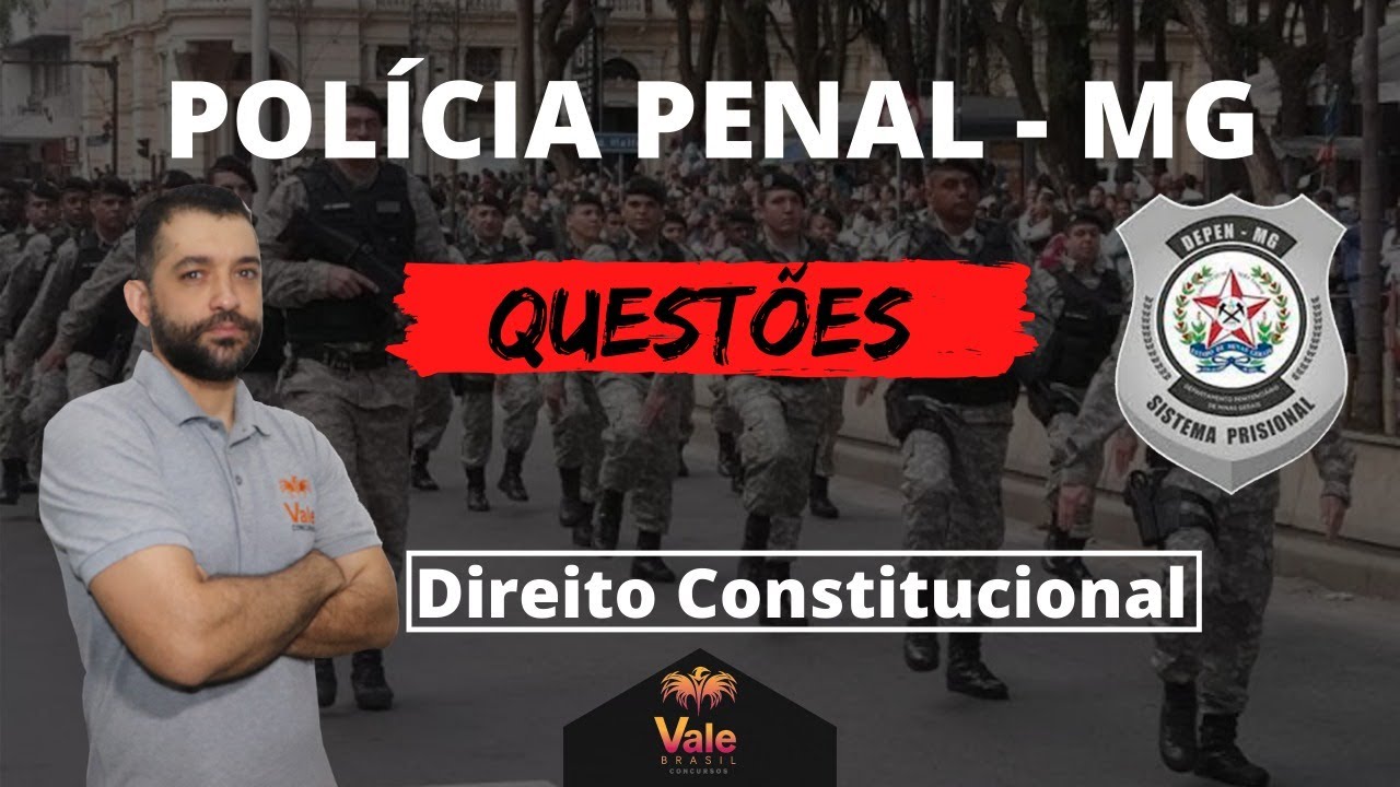 QUESTÕES de Direito Constitucional -  Polícia Penal de MG - PPMG