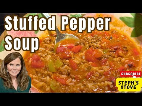 Stuffed Pepper Soup: Easy Dinner Recipe - Steph’s Stove