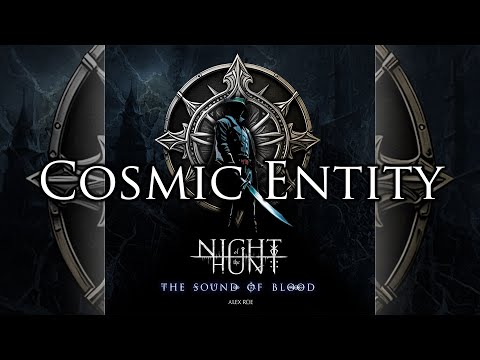 Night of the Hunt: The Sound of Blood - Cosmic Entity