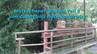 Mutzschener Wasser Teil 3 von Cannewitz nach Gornewitz