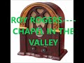ROY ROGERS    CHAPEL IN THE VALLEY