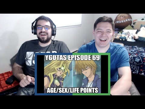 YGOTAS Episode 69 "Age/Sex/Life Points" REACTION!