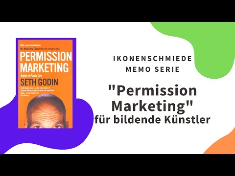 Für bildende Künstler: Permission Marketing von Seth Godin I Memo Serie EP. 11