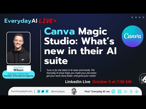 Canva Magic Studio: What’s new in their AI suite - An Everyday AI conversation with Jordan Wilson