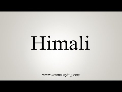 How To Say Himali